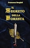 Il Segreto della Foresta (Italian Edition)