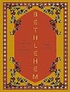 Bethlehem: A Cele...