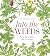 Into the Weeds by Tama Matsuoka Wong
