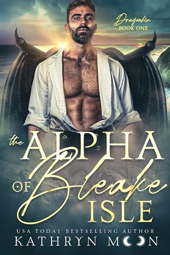 The Alpha of Bleake Isle (Dragonkin, #1)