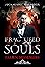 Fractured Souls (Fallen Messengers, #1)