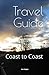 Travel Guide: Coast to Coast