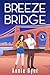 Breeze Bridge (Puffin Bay #5)