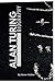 ALAN TURING BIOGRAPHY: Alan...