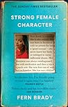 Strong Female Character by Fern Brady