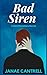 Bad Siren by Janae Cantrell