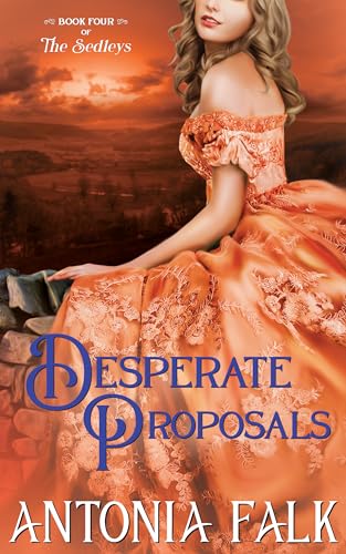 Desperate Proposals (The Sedleys #4)