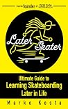 Later Skater: The...