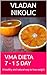 VMA DIET 7 -1 5 DAY: A heal...
