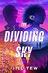 The Dividing Sky by Jill Tew