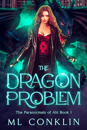 The Dragon Problem (The Paranormals of Ahl, #1)