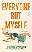 Everyone But Myself: A Memoir