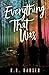 Everything That Was by K.R. Hansen
