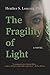 The Fragility of Light