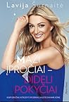 Maži įpročiai – dideli pokyčiai by Lavija Šurnaitė