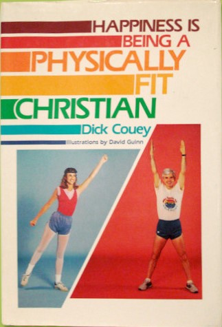 Happiness Is Being a Physically Fit Christian
