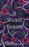 A Wicked Hunger