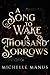 A Song to Wake a Thousand S...