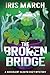 The Broken Bridge (Succulent Sleuth #1)