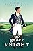 The Black Knight: A Marriag...