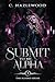 Submit To Me, Alpha: Book T...