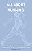 All About Running by Michaela Tagg