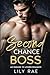 Second Chance Boss: An Enemies to Lovers Romance