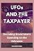 UFOs AND THE TAXPAYER: Deco...