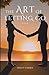 The Art of Letting Go