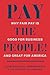 Pay the People!: Why Fair P...