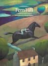 Fern Hill by Dylan Thomas Fern Hill by Dylan Thomas