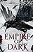 Empire of Dark by K.J. Jackson
