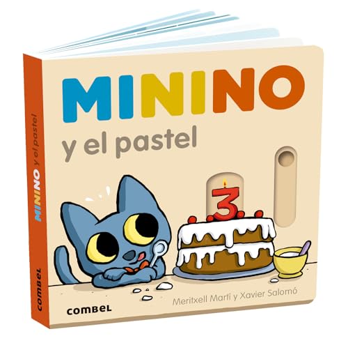 Minino y el pastel / Minino and the cake (10) (Spanish Edition)