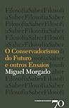 O Conservadorismo do Futuro e Outros Ensaios