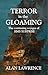 Terror in the Gloaming: The...