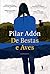 De Bestas e Aves by Pilar Adón