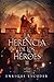 La Herencia de los Héroes II: La Ambición del Guerrero (Spanish Edition)