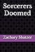 Sorcerers Doomed