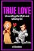 True Love: Unravelling the ...