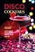 Disco Cocktails by David T. Smith