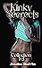 Kinky secrets : collection 1-3