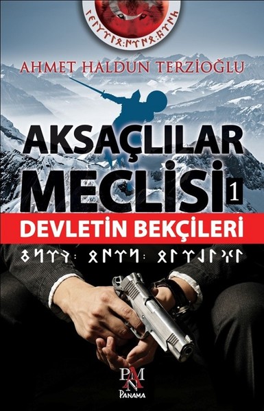 Aksaçlılar Meclisi 1: Devletin Bekçileri