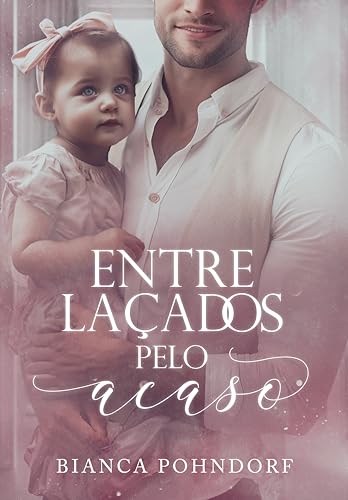Entrelaçados pelo Acaso (Kindle Edition)