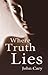 Where Truth Lies