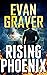 Rising Phoenix: A John Phoe...