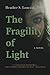 The Fragility of Light