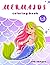 Mermaid Coloring Book: For ...