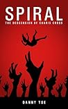 Spiral: The Desce...