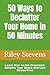 50 Ways to Declutter Your Home in 50 Minutes: Learn How to Get Organized, Simplify Your Space and Live Stress-Free