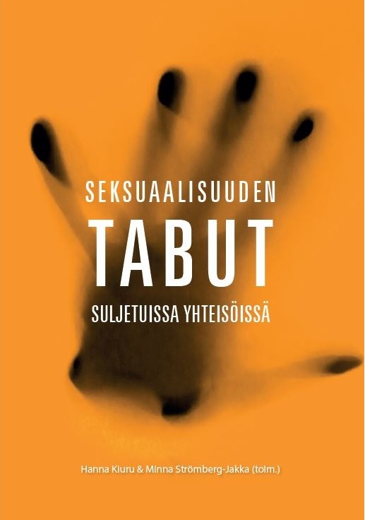 Seksuaalisuuden tabut suljetuissa yhteisöissä (Paperback)